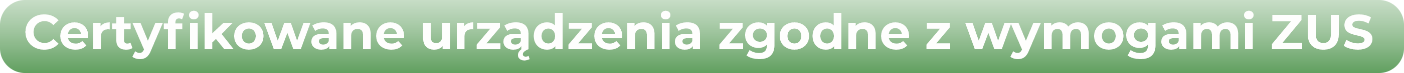 Certyfikowane urządzenia zgodne z wymogami
